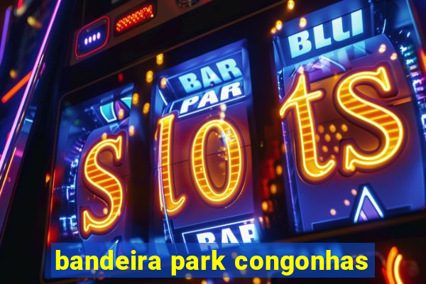 bandeira park congonhas